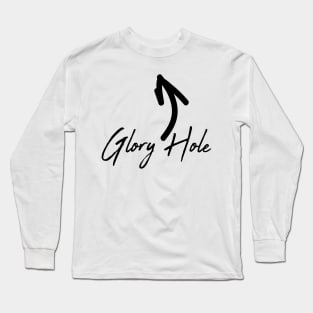 Glory Hole Long Sleeve T-Shirt